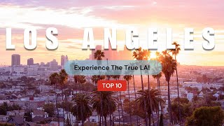 Top 10 Things to Do in Los Angeles, California in 2025 | Travel Guide
