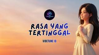 Lagu santai - Rasa Yang Tertinggal | VibeTune ID