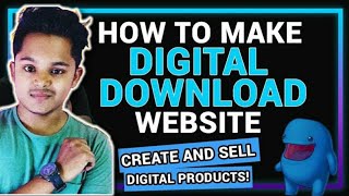 How to Make a Digital Products Website - Create and Sell any Digital Product Easily -  2021