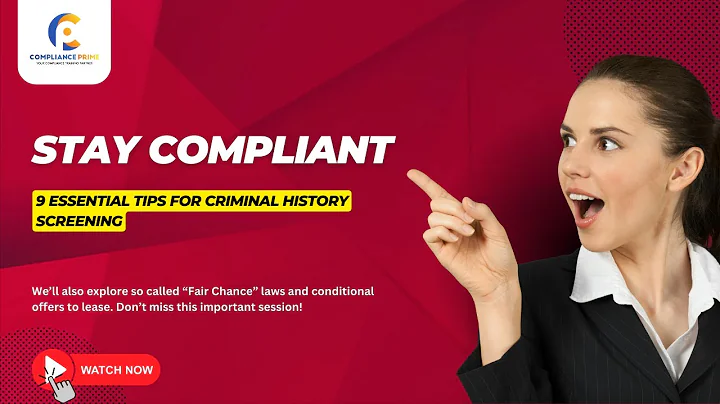 Stay Compliant | 9 Essential Tips for Criminal History Screening | WEBINAR