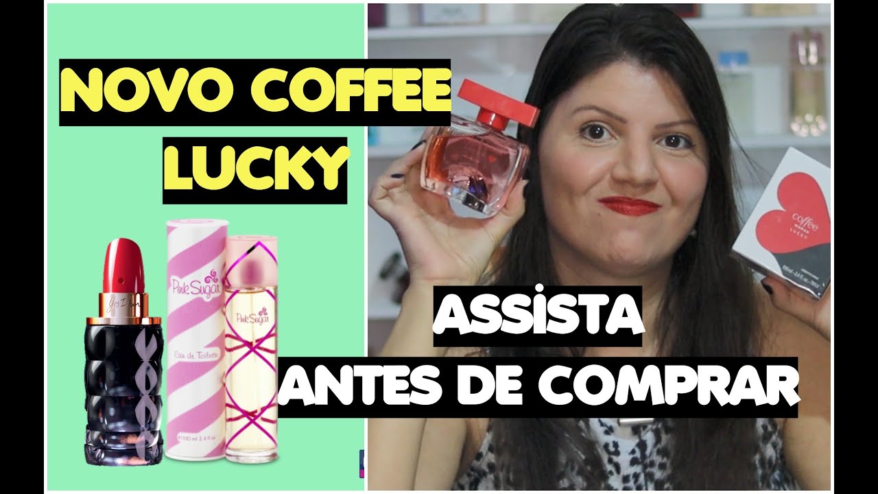 LANÇAMENTO COFFEE WOMAN LUCKY O BOTICÁRIO 