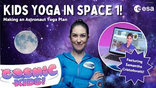 Yoga in Space 1 -  Making an Astronaut Yoga Plan 🧑‍🚀 I Cosmic Kids Special Project