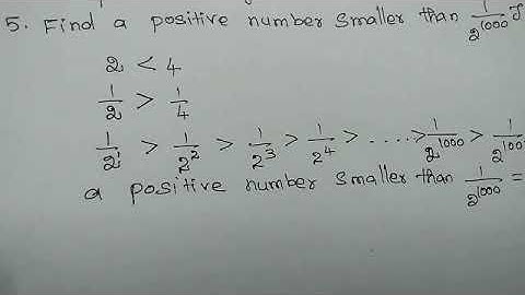 ##11 th maths exercise 2.1 sum no 5 find a positive number smaller than 1/2¹⁰⁰⁰, justify