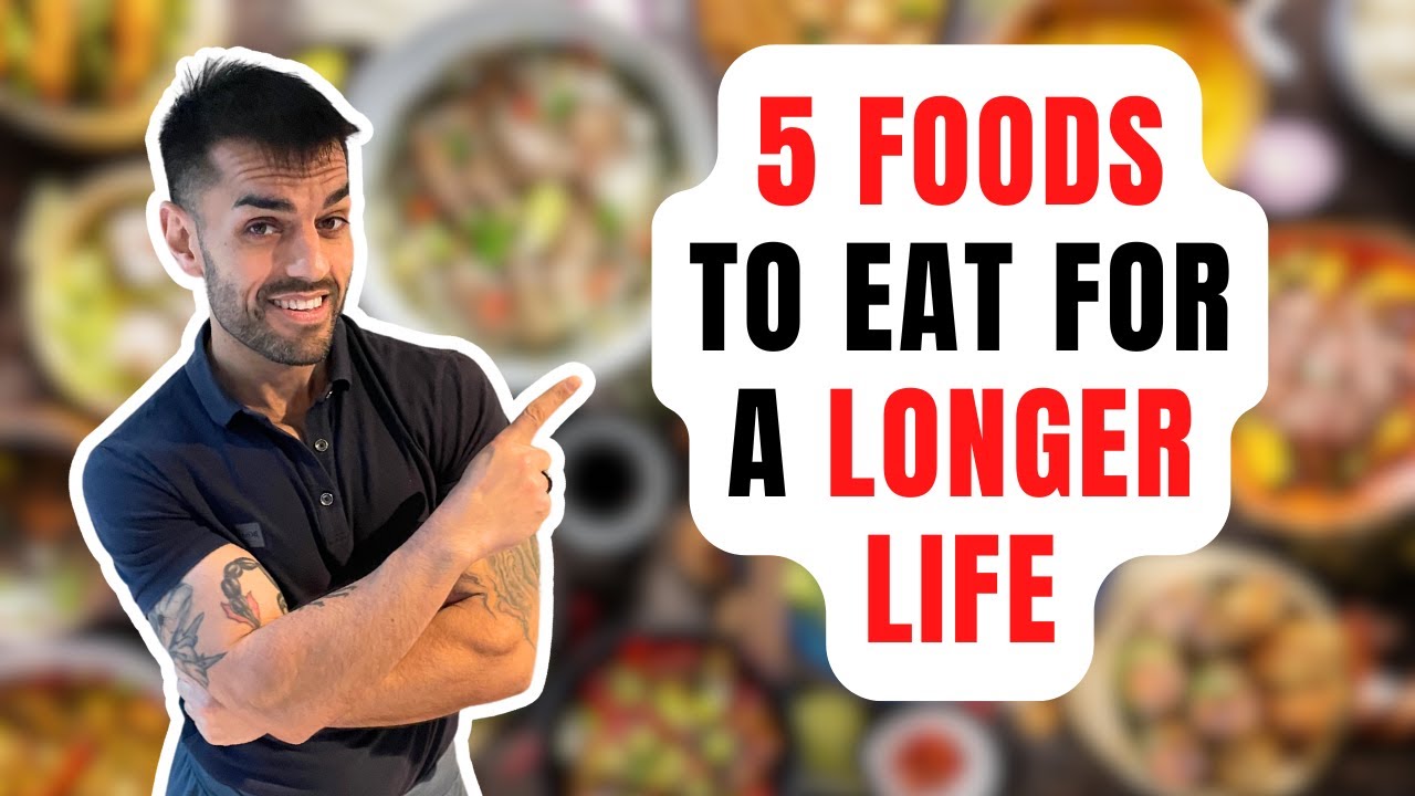 Eat these 5 foods if you want to live a longer - YouTube