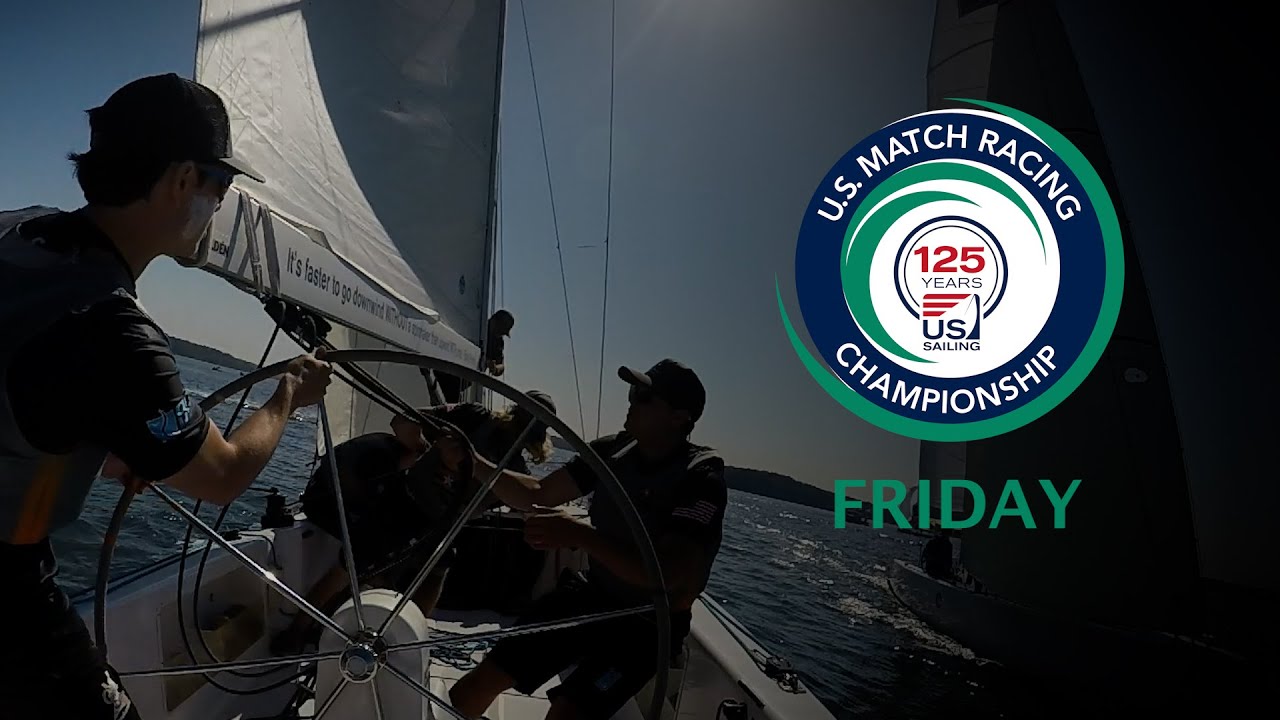 U.S. Match Racing Championship 2022 Friday YouTube