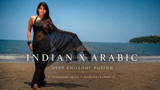 ECHOES OF THE HIMALAYAS | ARABIC &amp; INDIAN DEEP FUSION 🕊️✨