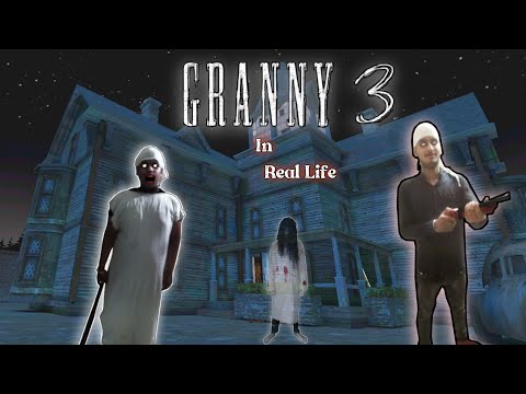 Granny 3 In Real Life