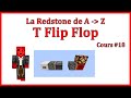 T flip flop circuit toggle flip flop  electronique redstone  la redstone de a  z  cours 18