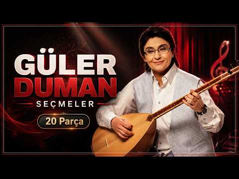 GÜLER DUMAN | En Güzel 20 Türkü | En Sevilen Eserler