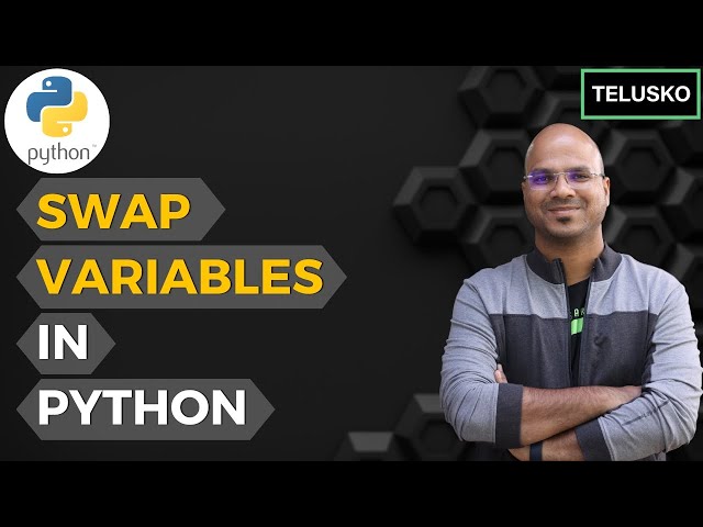 #13 Python Tutorial for Beginners | Swap 2 Variables in Python