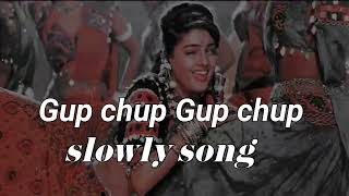 Gup Chup Gup Chup 🎧 Slowed & Reverb Song | Karan Arjun | Alka Yagnik | Old Lofi Songs | Lofi Music