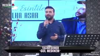 Talha Sümer/Gül Medinem..2015