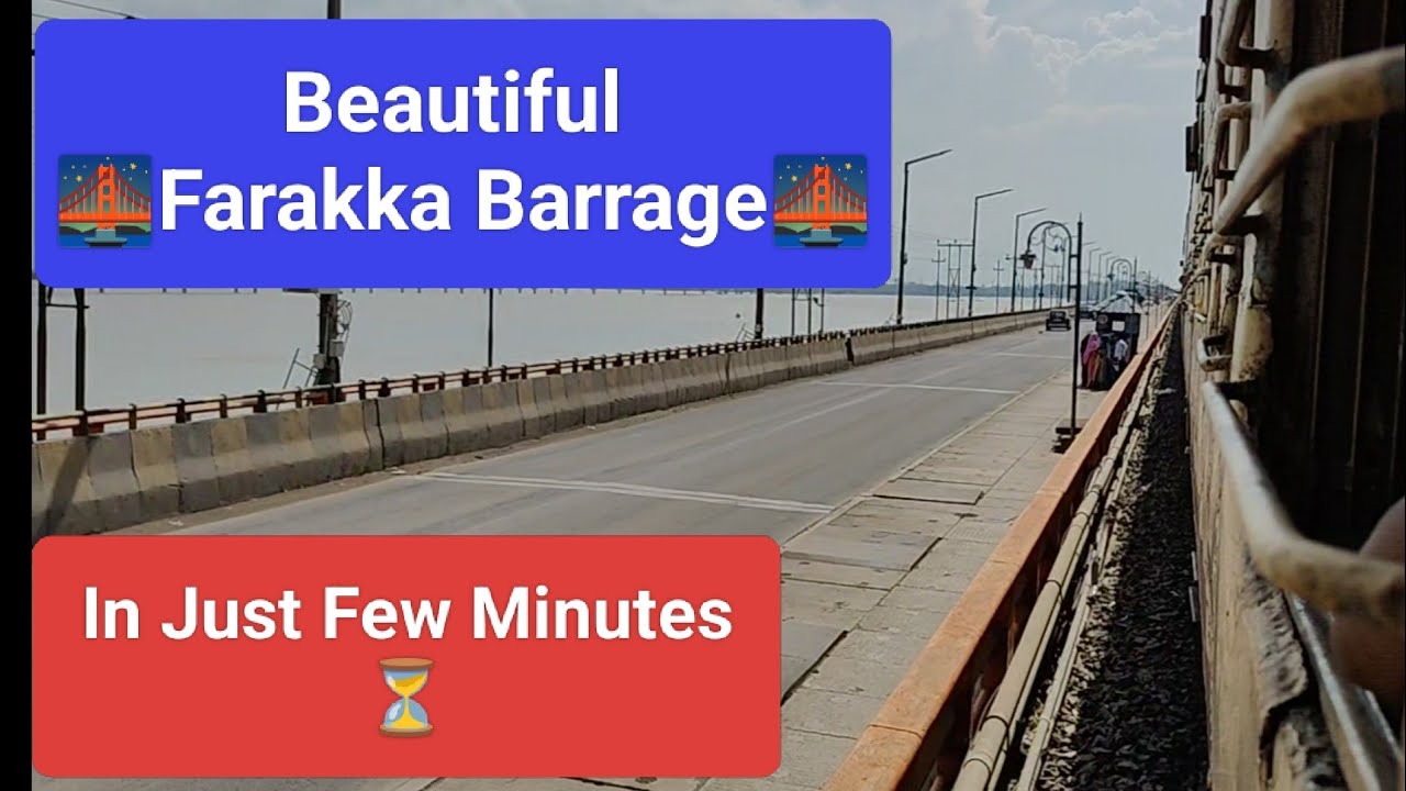 Farakka Barrage Beautiful Captured 😍 in Few Minutes ⏳