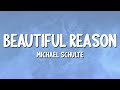 Michael Schulte Beautiful Reason Lyrics