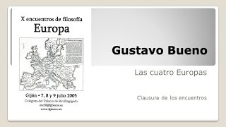 Gustavo Bueno - Las cuatro Europas