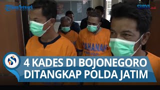 PADAHAL BELUM TERIMA UANG, Polda Tangkap 4 Kades di Bojonegoro, Melanggar Mekanisme Pencairan Dana