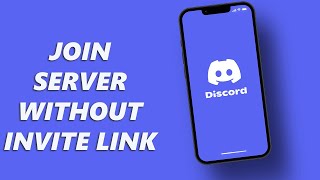 How To Join Server Without Invite Link On Discord Mobile