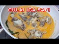 RESEP GULAI IGA DAGING SAPI EMPUK DAN BUMBU MERESAP