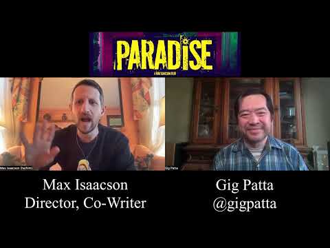 Max Isaacson Interview for Paradise