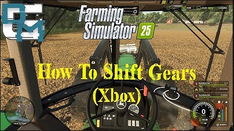 How To change Gears in FS25(Xbox Controller)
