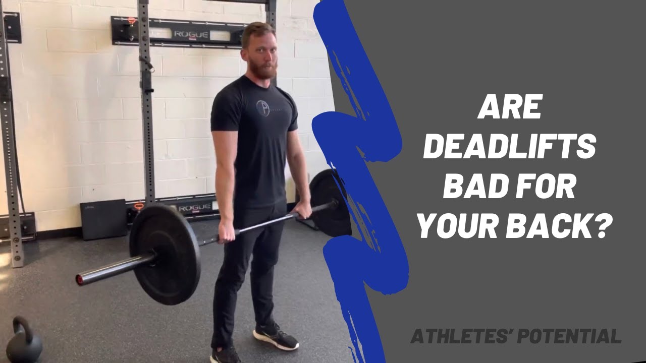 Are deadlifts bad for your back? YouTube