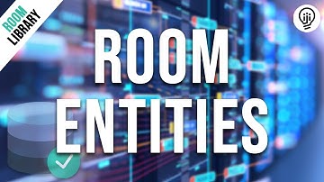 Room Database - Entities