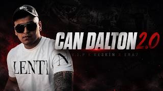Can Dalton 2.0 (V.i.p X Keski̇n X Era7)