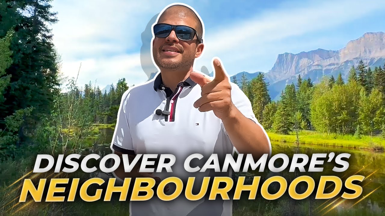 Inside CANMORE ALBERTA: Discover the Neighbourhoods You'll LOVE In Canmore | Alberta Canada Living