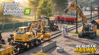 The Final Layer! Completing Our Railway Construction |Liebherr  & Volvo 🚜|FS25 Realistic Gameplay 🚧