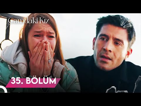 Camdaki Kız | 35. Bölüm