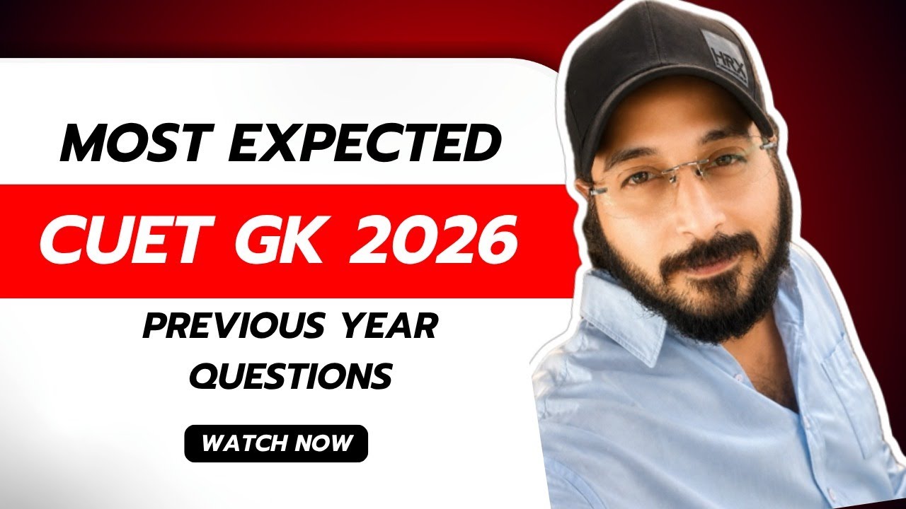 CUET 2026 GK Questions - Previous Year Questions 2025 & 2024 - YouTube