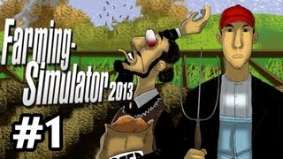 WORLDS GREATEST FARMERS - Farming Simulator 2013 w/Nova & Kootra Ep.1
