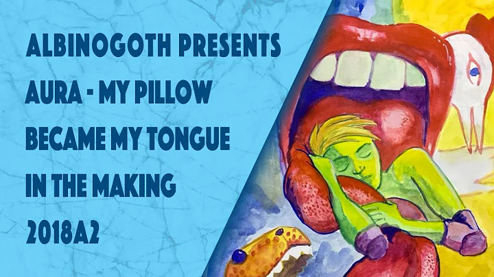 Aura - My Pillow Became My Tongue: In the Making