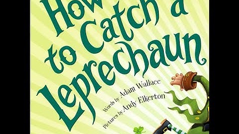 How to Catch a Leprechaun by Adam Wallace