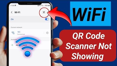 How to Fix Wifi QR Code Scanner Not Showing 2025 | WiFi scanner Code not working
