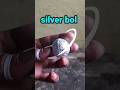 Silver ball making  science viral experiment trending youtubeshorts viralshortsfeed