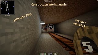 MTR Let’s Play S1E9: Construction Works... again