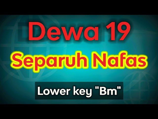 Separuh Nafas - Dewa 19 (karaoke low key) class=