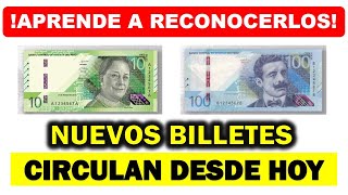 Nuevos billetes de S/10 y S/100 soles circulan desde hoy| Aprende a reconocerlos