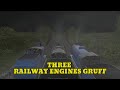 Three Railway Engines Gruff