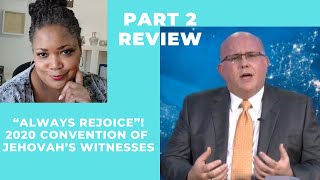 My Thoughts: ExJW Pioneer Review Jehovah Witness Convention 2020 Part 2