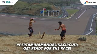 #PertaminaMandalikaCircuit: Get ready for the Race!
