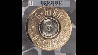 Richard Grey - Me And My Funk