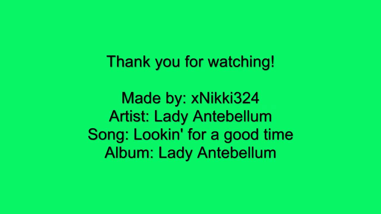 Lady antebellum lookin for a good time lyrics youtube