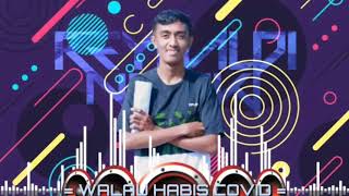 = WALAU HABIS COVID [ RINTO BREAKZ X FILIPPO PIPPO ] #BAPET BOIMAU =