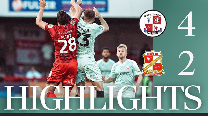 Match Highlights: Crawley Town vs Swindon Town