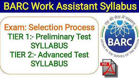 BARC WORK ASSISTANT SYLLABUS | BARC Preliminary Test Syllabus | BARC ADVANCE TEST SYLLABUS