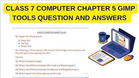 DAV CLASS 7 COMPUTER CHAPTER 5 | GIMP TOOLS QUESTION AND ANSWERS | FLIP TOOL AND ROTATE TOOL