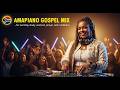 Amapiano Gospel Mix 2026 The Promise Kwanele