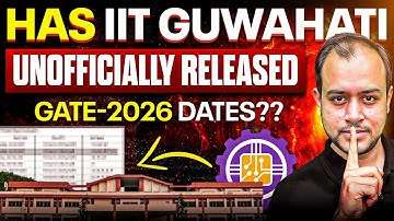 Has IIT Guwahati unofficially released GATE 2026 Dates?? | Ankit Goyal | One Man Army